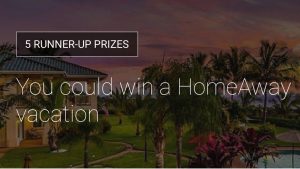 Win a Homeaway vacation for you and 4 guest
