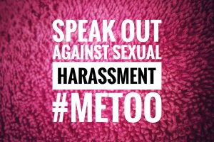 Speak out against sexual harassment