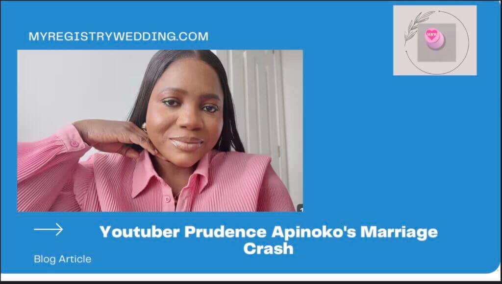 YouTuber Prudence Apinoko’s Marriage of 10 Years Crash
